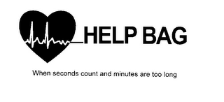 HELP BAG WHEN SECONDS COUNT AND MINUTES ARE TOO LONG logo