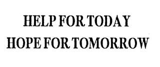HELP FOR TODAY HOPE FOR TOMORROW logo