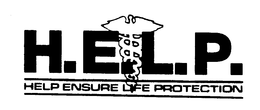 H.E.L.P. HELP ENSURE LIFE PROTECTION logo