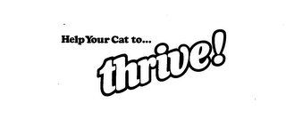 HELP YOUR CAT TO... THRIVE! logo