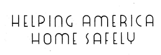 HELPING AMERICA HOME SAFELY logo