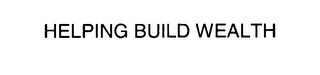 HELPING BUILD WEALTH logo