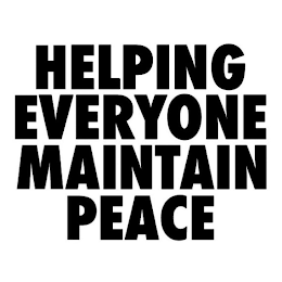 HELPING EVERYONE MAINTAIN PEACE logo