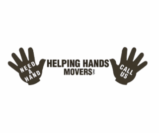 HELPING HANDS MOVERS INC. NEED A HAND CALL US