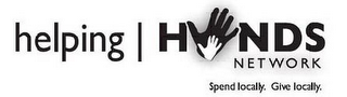 HELPING | HANDS NETWORK SPEND LOCALLY. GIVE LOCALLY. logo