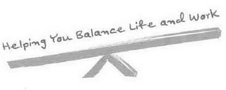 HELPING YOU BALANCE LIFE AND WORK logo