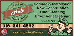 HELT HEATING & AIR DON'T MELT CALL HELT INSTALL & SERVICE SERVICE & INSTALLATION NEW CONSTRUCTION DUCT CLEANING DRYER VENT CLEANING LIC # 097119 918-314-4592 RHEEM WWW.HELTHEATANDAIR.COM logo