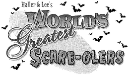 HELTER & LEE'S WORLD'S GREATEST SCARE-OLERS logo