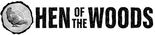 HEN OF THE WOODS logo