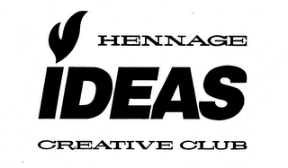 HENNAGE IDEAS CREATIVE CLUB