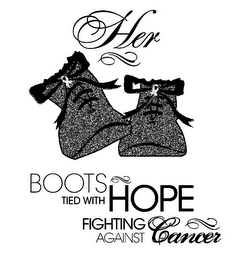 HER BOOTS TIED WITH HOPE FIGHTING AGAINST CANCER logo