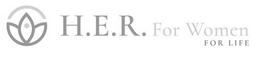 H.E.R. FOR WOMEN FOR LIFE logo