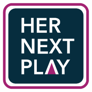 HER NEXT PLAY