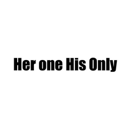 HER ONE HIS ONLY logo