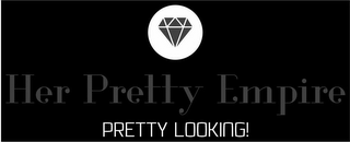 HER PRETTY EMPIRE PRETTY LOOKING! logo