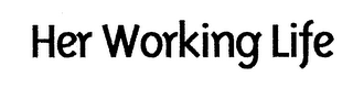 HER WORKING LIFE logo