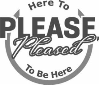 HERE TO PLEASE, PLEASED TO BE HERE logo