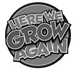 HERE WE GROW AGAIN logo