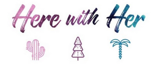 HERE WITH HER logo