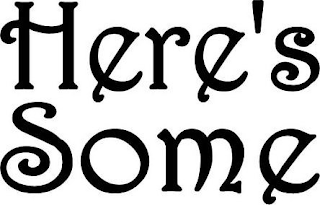 HERE'S SOME logo