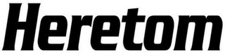 HERETOM