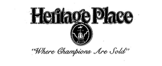 HERITAGE PLACE "WHERE CHAMPIONS ARE SOLD" logo