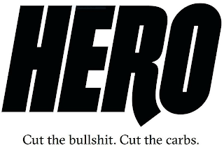 HERO CUT THE BULLSHIT. CUT THE CARBS. logo