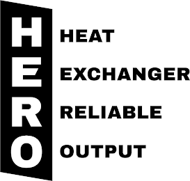 HERO HEAT EXCHANGER RELIABLE OUTPUT logo