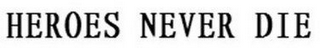 HEROES NEVER DIE logo