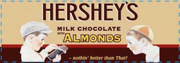HERSHEY'S MILK CHOCOLATE WITH ALMONDS -NOTHIN' BETTER THAN THAT! logo