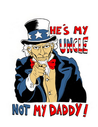 HE'S MY UNCLE, NOT MY DADDY logo
