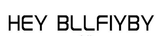 HEY BLLFLYBY logo