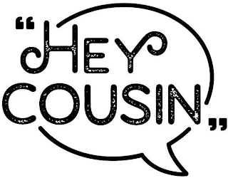 "HEY COUSIN" logo