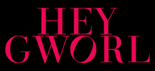HEY GWORL logo