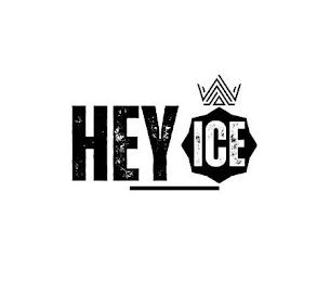 HEY ICE