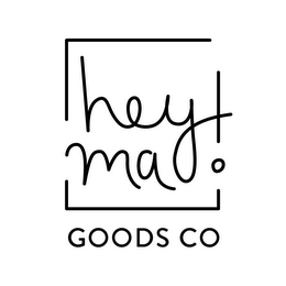 HEY MA! GOODS CO logo