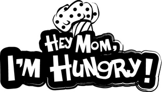 HEY MOM, I'M HUNGRY! logo