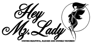 HEY MZ. LADY STAYING BEAUTIFUL, BLESSED AND DIVINELY FAVORED! logo