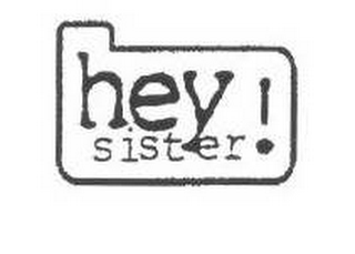 HEY SISTER logo