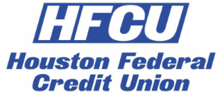 HFCU HOUSTON FEDERAL CREDIT UNION