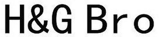 H&G BRO