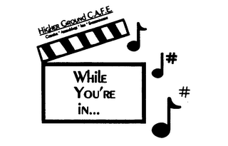 HG C.A.F.E. WHILE YOU'RE IN... logo