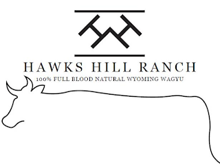 HH HAWKS HILL RANCH 100% FULL BLOOD NATURAL WYOMING WAGYU logo
