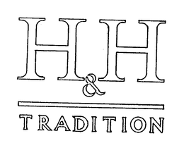 H&H TRADITION