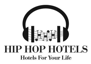 HHH HIP HOP HOTELS HOTELS FOR YOUR LIFE logo