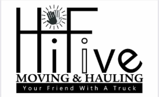 HI-FIVE MOVING & HAULING YOUR FRIEND WITH A TRUCK logo