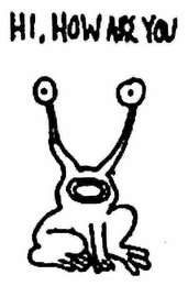 HI, HOW ARE YOU logo