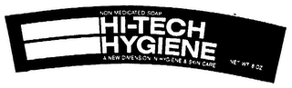 HI-TECH HYGIENE NON MEDICATED SOAP A NEW DIMENSION IN HYGIENE & SKIN CARE logo