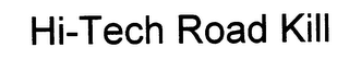 HI-TECH ROAD KILL logo