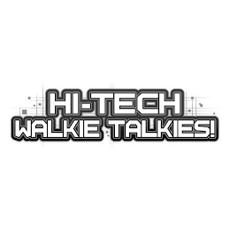 HI-TECH WALKIE TALKIES! logo